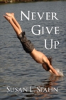 Never Give Up - Book