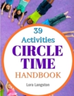 Circle Time Handbook : 39 Best Ever Group Activities - Book
