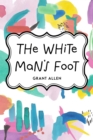 The White Man's Foot - eBook