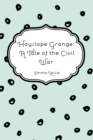 Hayslope Grange: A Tale of the Civil War - eBook