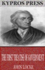 The First Treatise of Government - eBook
