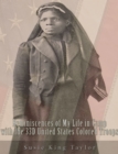 Reminiscences of My Life in Camp with the 33D United States Colored Troops, Late 1St S. C. Volunteers - eBook