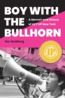 Boy with the Bullhorn : A Memoir and History of ACT UP New York - eBook