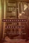 Reimagining the Republic : Race, Citizenship, and Nation in the Literary Work of Albion W. Tourgee - eBook