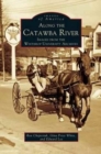 Along the Catawba River : Images from the Winthrop University Archives - Book