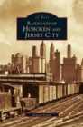 Railroads of Hoboken and Jersey City - Book