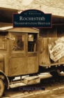 Rochester's Transportation Heritage - Book