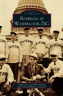 Baseball in Washington, D.C. - Book