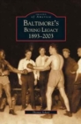 Baltimore's Boxing Legacy : 1893-2003 - Book