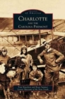 Charlotte and the Carolina Piedmont - Book
