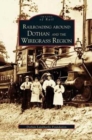 Railroading Around Dothan and the Wiregrass Region - Book