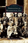 Firefighting in Washington, D.C. - Book
