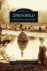 Springfield : A Reflection in Photography - Book