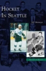 Hockey in Seattle - Book