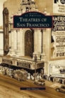 Theatres of San Francisco - Book