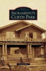 Sacramento's Curtis Park - Book