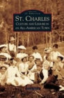 St. Charles : Culture and Leisure in an All-American Town - Book