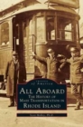 All Aboard : The History of Mass Transportation in Rhode Island - Book