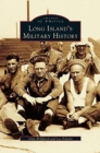 Long Island's Military History - Book