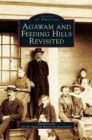 Agawam and Feeding Hills Revisited - Book