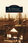 El Dorado : Legacy of an Oil Boom - Book