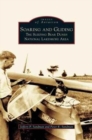 Soaring and Gliding : The Sleeping Bear Dunes National Lakeshore Area - Book