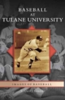 Baseball at Tulane University - Book