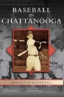Baseball in Chattanooga - Book