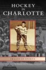 Hockey in Charlotte - Book