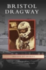 Bristol Dragway - Book