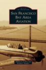 San Francisco Bay Area Aviation - Book