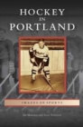 Hockey in Portland - Book