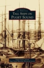 Tall Ships on Puget Sound - Book