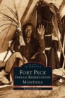 Fort Peck Indian Reservation - Book