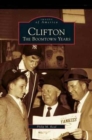 Clifton : The Boomtown Years - Book