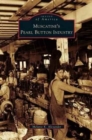 Muscatine's Pearl Button Industry - Book
