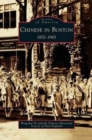 Chinese in Boston : 1870-1965 - Book
