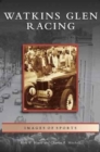 Watkins Glen Racing - Book