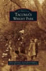 Tacoma's Wright Park - Book