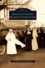 Indiana's Catholic Religious Communities - Book
