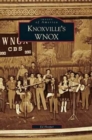 Knoxville's WNOX - Book