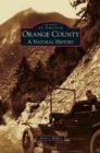 Orange County : A Natural History - Book