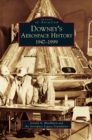 Downey's Aerospace History : 1947-1999 - Book