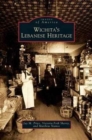 Wichita's Lebanese Heritage - Book