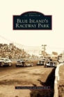 Blue Island's Raceway Park - Book