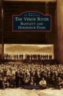 Verde River : Bartlett and Horseshoe Dams - Book