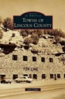 Towns of Lincoln County - Book