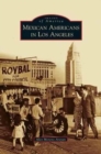 Mexican Americans in Los Angeles - Book