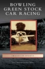 Bowling Green Stock Car Racing - Book