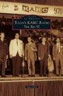 Tulsa's KAKC Radio : The Big 97 - Book